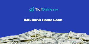 IMB Bank Home Loan: Check everything you need to know